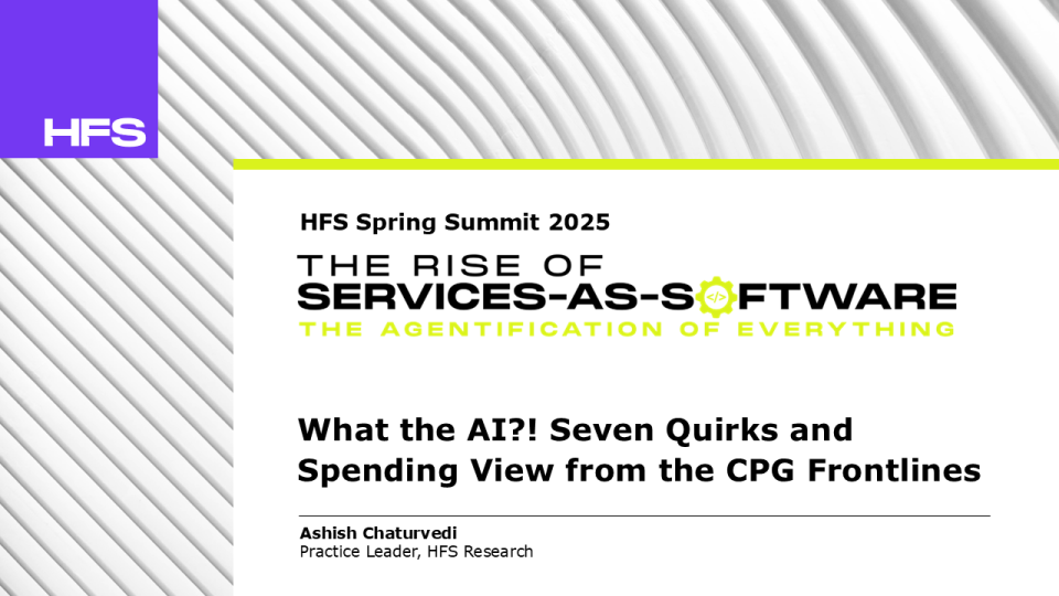Ashish - HFS Spring Summit - Cameo Consumer Industry