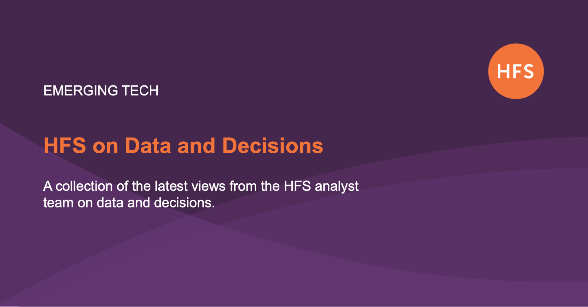 Data and Decisions - HFS Research